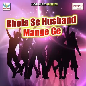 Bhola Se Husband Mange Ge image
