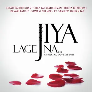 Jiya Lage Na Various Artists