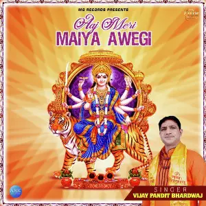 Aaj Meri Maiya Awegi - Single Vijay Pandit Bhardwaj