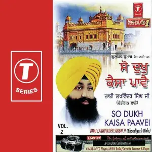 So Dukh Kaisa Paavei (Vol. 2) Bhai Lakhvinder Singh Ji-Chandigarh Wale