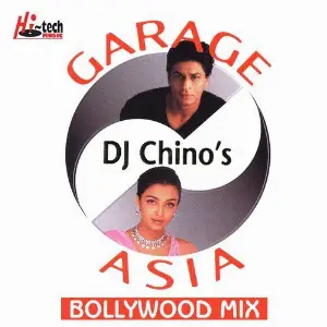 Garage Asia (Bollywood Remix) DJ Chino