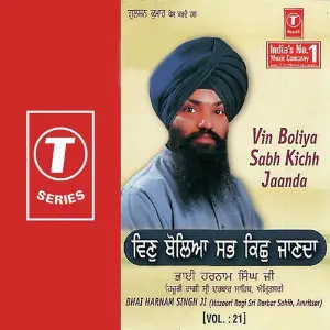 Vin Boliya Sab Kichh Jaanda (Vol. 21) Bhai Harnam Singh-Srinagar Wale