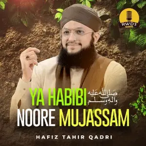 Ya Habibi Noore Mujassam 