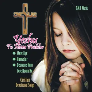 Yeshu Tu Mera Prabhu Various Artists