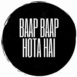 Baap Baap Hota Hai image