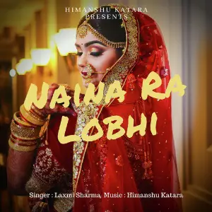 Naina Ra Lobhi - Single Laxmi Sharma