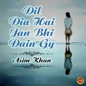 Dil Dia Hai Jan Bhi Dain Gy image