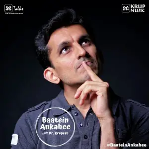 Baatein Ankahee With Dr. Krupesh image