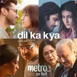 Dil Ka Kya (From Metro ... In Dino) image
