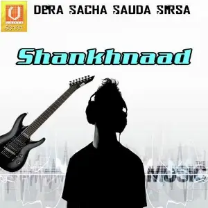 Shankhnaad Sant Gurmeet Ram Rahim Singh Ji Insan