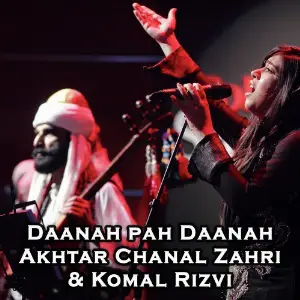 Daanah Pah Daanah Akhtar Chanal Zahri amp Komal Rizvi
