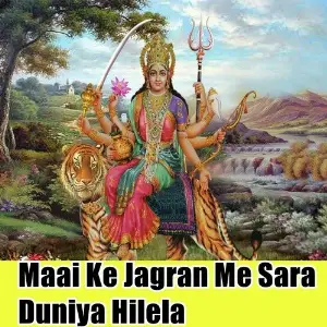 Maai Ke Jagran Me Sara Duniya Hilela image