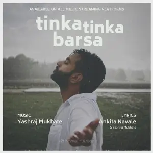 Tinka Tinka Barsa Yashraj Mukhate