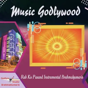 Rab Ko Pasand Instrumental Brahmakumaris image