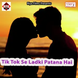 Tik Tok Se Ladki Patana Hai Various Artists