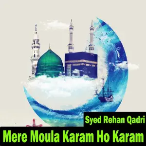 Mere Moula Karam Ho Karam image