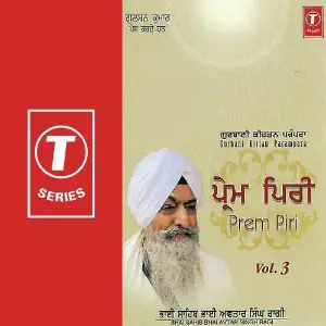 Prem Piri (Vol. 3) Bhai Avtar Singh Ragi
