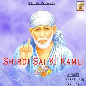 Shirdi Sai Ki Kamli Paras Jain, Raveena