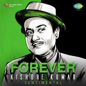 Forever Kishore Kumar - Sentimental Kalyanji Anandji