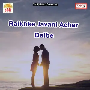 Raikhke Javani Achar Dalbe image