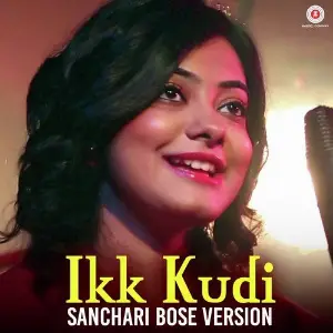 Ikk Kudi - Sanchari Bose Version image