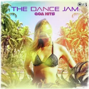 The Dance Jam - Goa Hits image