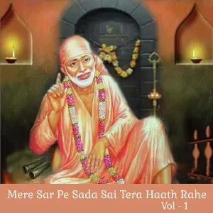 Mere Sar Pe Sada Sai Tera Haath Rahe, Vol. 1 image