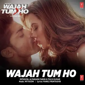 Wajah Tum Ho Mithoon