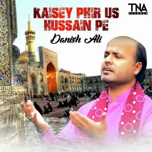 Kaisey Phir Us Hussain Pe - Single image