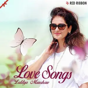 Love Songs By Lalitya Munshaw Lalitya Munshaw