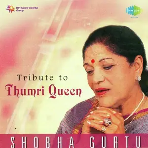 Tribute To Thumri Queen - Shobha Gurtu image