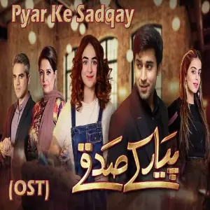 Pyar Ke Sadqay (From Pyar Ke Sadqay) image