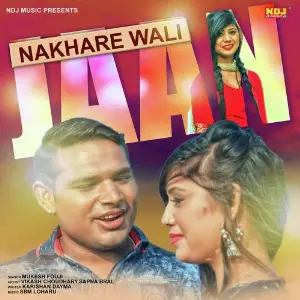 Nakhare Wali Jaan image