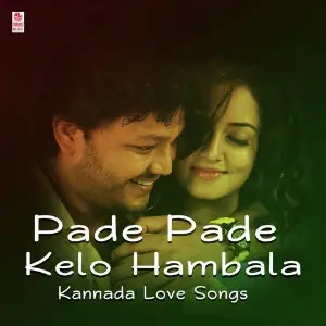 Pade Pade Kelo Hambala - Kannada Love Songs image