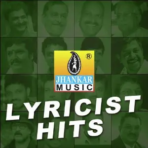 Jhankar Music Lyricist Hits image