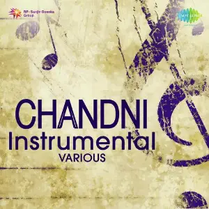 Chandni Instrumental - Flute S.R. Kamble, Raju Lalwani, Madhukar Dhumal