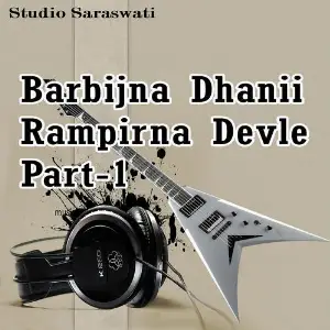 Barbijna Dhanii Rampirna Devle Part-1 image