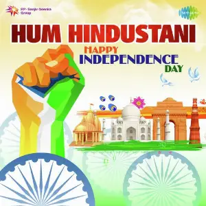 Hum Hindustani - Happy Independence Day Various Artists