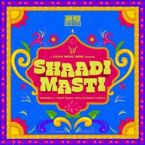Shaadi Masti (From Saina Music Indie) image