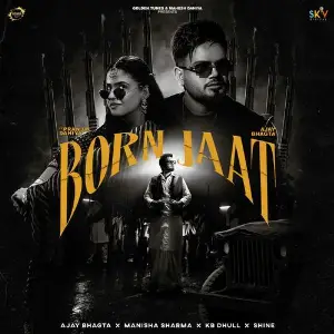 Born Jaat (feat. Pranjal Dahiya) image
