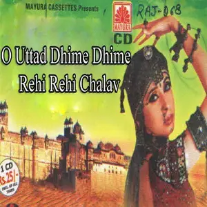 O Uttad Dhime Dhime Rehi Rehi Chalav image