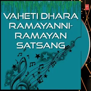 Vaheti Dhara Ramayanni-Ramayan Satsang image