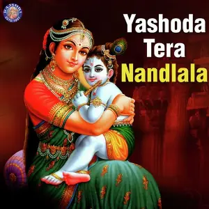 Yashoda Tera Nandlala Various Artists
