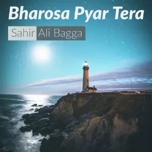Bharosa Pyar Tera Sahir Ali Bagga