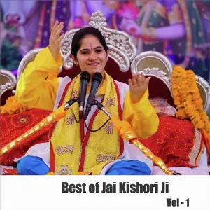 Best of Jai Kishori Ji, Vol. 1 Jai Kishori Ji