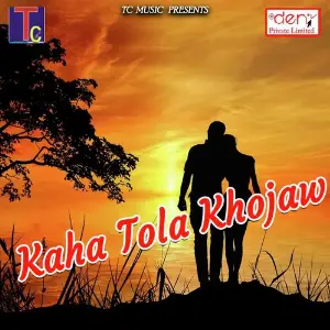 Kaha Tola Khojaw Various Artists
