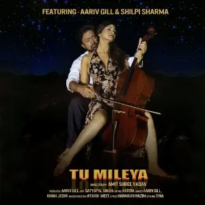 Tu Mileya Aariv Gill