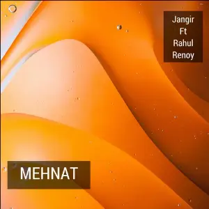 Mehnat (feat. Rahul Renoy) image