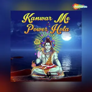 Kanwar Me Power Hola image