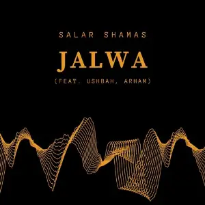 Jalwa (feat. Arham  Ushbah) image